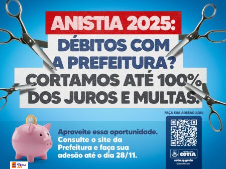 Cotia lança o PREFIS 2025 e oferece até 100% de anistia em juros e multas