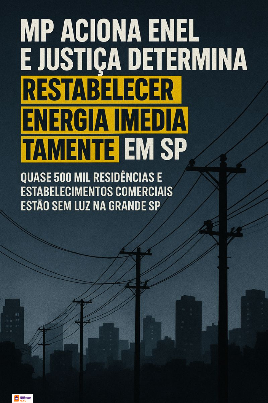 MP aciona Enel e Justiça determina restabelecimento imediato de energia em São Paulo